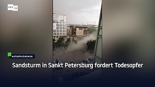 Staubsturm in Sankt Petersburg fordert Todesopfer