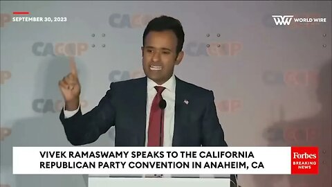 Vivek Ramaswamy's No-Nonsense Speech to California GOP in Anaheim,CA-World-Wire