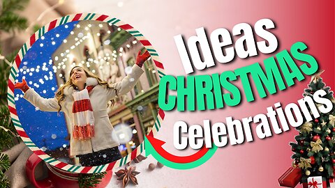 Christmas Celebration Ideas
