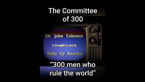 ⛔️The committee of 300 men who rule the world.