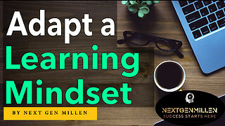 Learning Mindset: Unlock Personal Growth, Resilience, Adaptability & Self-Awareness