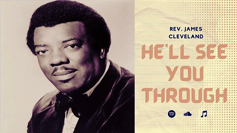 He'll See Your Through - Rev. James Cleveland (With Lyrics)