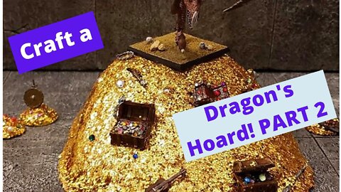 Craft a Dragon's Hoard! PART 2: The Gold Pile