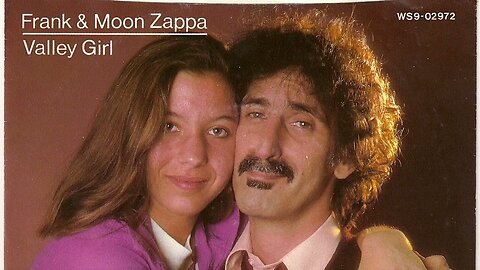 Moon Zappa Valley Girl