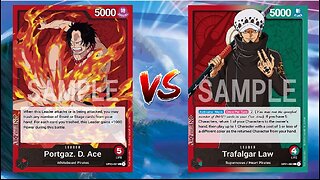 One Piece TCG Fire Fist Ace VS Trafalgar Law!!