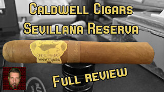 Caldwell Sevillana Reserva (Full Review) - Should I Smoke This