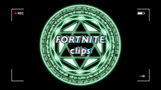 Fortnite clips