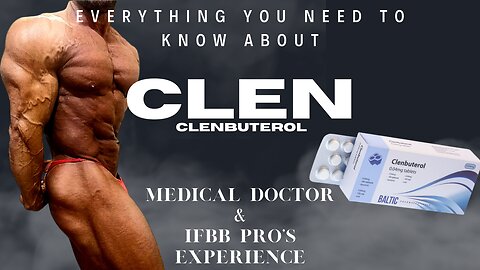 Everything You Need To Know About CLENBUTEROL | Medical Doctor & IFBB Pro's Experience
