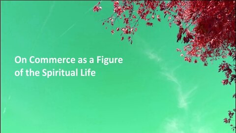 On Commerce as a Figure of the Spiritual Life