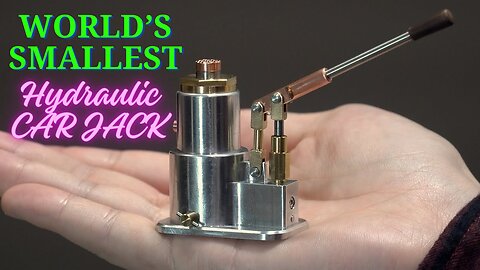 Making the World’s Smallest Hydraulic CAR JACK