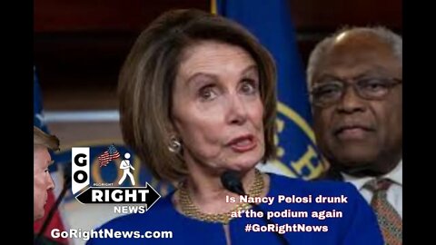 Is Nancy Pelosi drunk at the podium again #GoRightNews