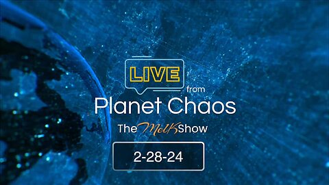 Live From Planet Chaos with Mel K & Rob | 2-28-24
