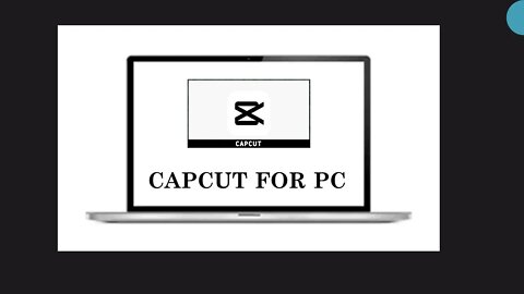 How to download cap cut on a PC or laptop for free