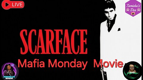 SCARFACE MAFIA MONDAY MOVIE