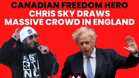 Canadian Freedom Hero CHRIS SKY Draws MASSIVE Crowd in London, England!