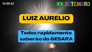 LUIZ AURÉLIO Todos rapidamente saberão do GESARA