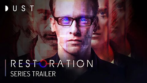 Sci-Fi Digital Series Trailer | Restoration | DUST