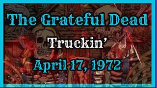 The Grateful Dead Live,Truckin' 04/17/1972. #gratefuldead #jerrygarcia #jgb #nfa
