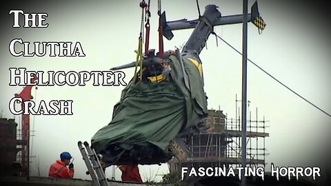 The Clutha Helicopter Crash | Fascinating Horror