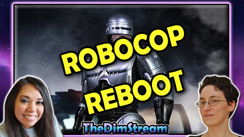 TheDimStream LIVE: RoboCop (1987) vs. RoboCop (2014) | D&D Half-Races Are Racist