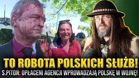 To robota POLSKICH SŁUŻB! S. Pitoń: Opłaceni AGENCI dążą do zaangażowania Polski w WOJNĘ!