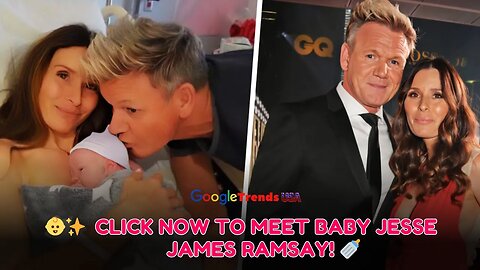 👶✨ Ramsay Family Complete Meet Baby Jesse James! 👨‍👩‍👦‍👦