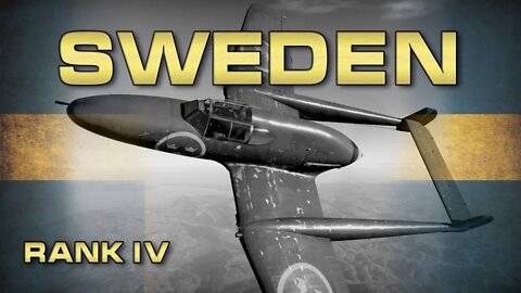 Swedish Air Forces Rank IV - Tutorial and Guide - War Thunder!