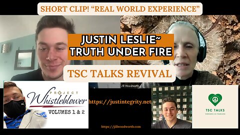 JUSTIN LESLIE~TRUTH UNDER FIRE Short Clip "Real World Experience"