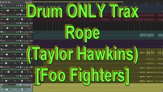 Drum ONLY Trax - Rope (Taylor Hawkins/Foo Fighters)