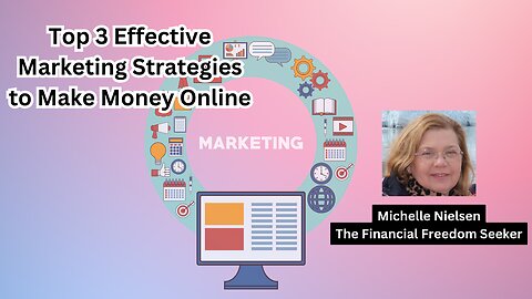 3 Top Effective Marketing Strategies to Make Money Online