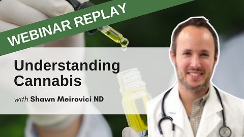 Understanding Cannabis | Webinar Mar 11 2020