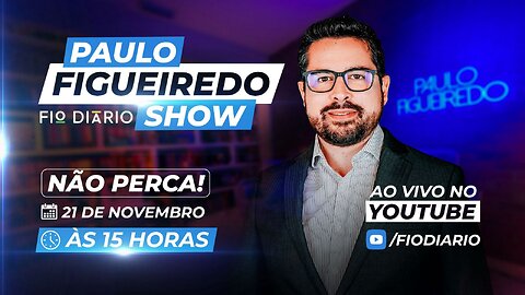 Paulo Figueiredo Show - Ep. 05