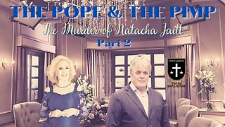 The Pope & The Pimp 2: The Murder Of Natacha Jaitt