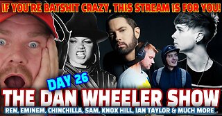 ARE YOU CRAZY? Then this stream is for YOU! | The Dan Wheeler Show