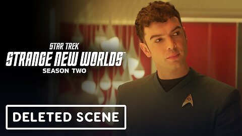 Star Trek: Strange New Worlds - Season 2 Deleted Scene