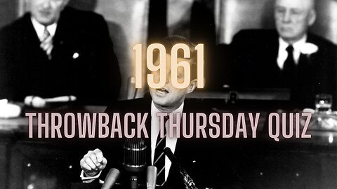 Throwback Thursday Quiz 1961