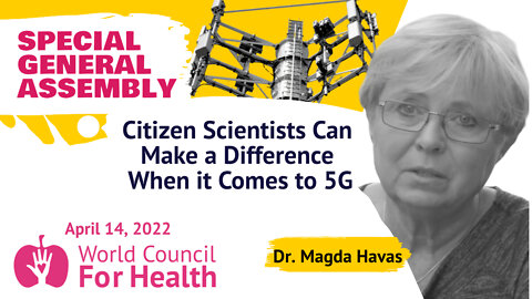 Dr. Magda Havas: Citizen scientists can make a difference when it comes to 5G and Covid-19