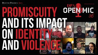 Promiscuity and its Impact on Identity and Violence | OM36