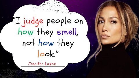 JENNIFER LOPEZ LIFE CHANGING QUOTES(INSPIRATIONAL LINES)
