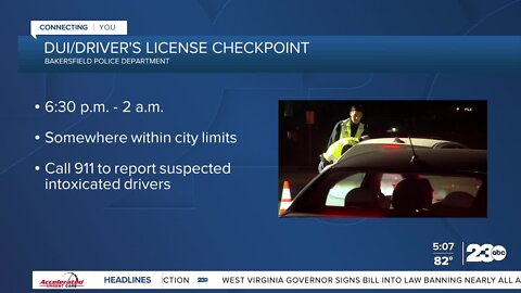 Weekend DUI/Driver's license checkpoints in Bakersfield