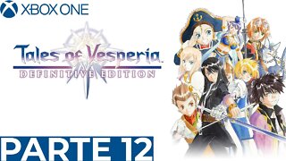 TALES OF VESPERIA - PARTE 12 (XBOX ONE)