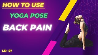 How to use yoga poses for back pain