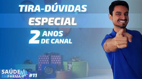 ⭕Respondendo Dúvidas dos Inscritos 🎁Especial 2 anos de Canal 💙Tire sua Dúvida sobre Saúde #11