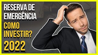 Como Investir com Pouco Dinheiro? Como Criar Uma Reserva de Emergência Ainda em 2022?