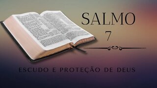 SALMO 7 - Escudo e Proteção - Vídeo 8