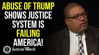 Abuse of Trump Shows Justice System is FAILING America!