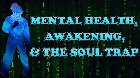 Mental Health, Awakening, & The Soul Trap | Guest Panel | Matrix Reincarnation Soul Trap