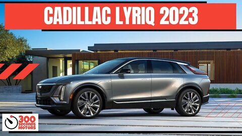 CADILLAC LYRIQ 2023 Debuts, Heralding an All Electric Future