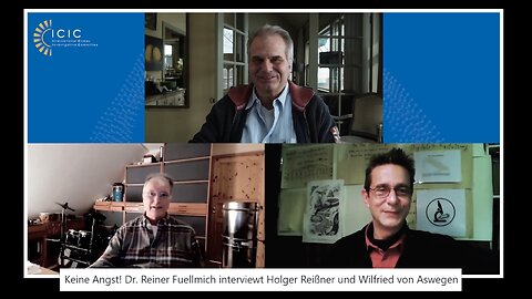 Keine Angst! Dr. Reiner Fuellmich interviewt Holger Reißner und Wilfried von Aswegen