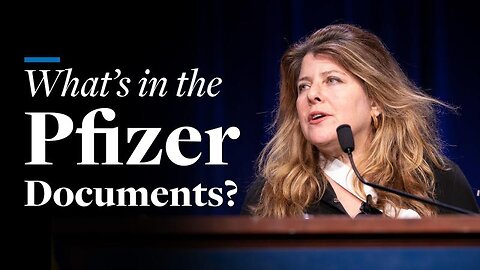 Naomi Wolf - What's in the Pfizer Documents？